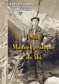 Petit Manuel pratique de Ski