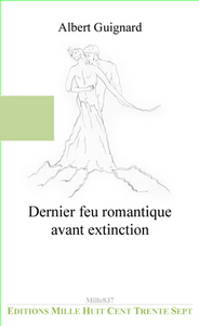 Dernier feu romantique avant extinction