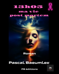 13h05 MA VIE POST MORTEM