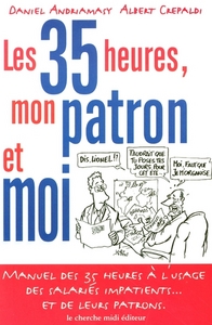 Les 35 heures, mon patron et moi