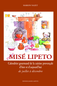 Misé lipeto - calendrier gourmand de la cuisine provençale d'hier et d'aujourd'hui