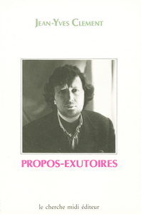 Propos-exutoires