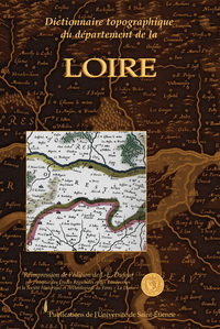DICTIONNAIRE TOPOGRAPHIQUE DE LA LOIRE