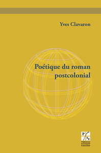Poetique du roman postcolonial