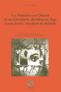Feminin en Orient et Occident du Moyen Âge à nos jours