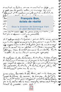 Francois Bon eclats de réalité