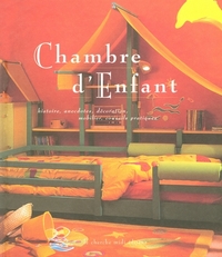 Chambre d'enfant - Histoire, anecdotes, décoration, mobilier, conseils pratiques