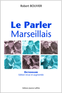 Le parler marseillais - dictionnaire