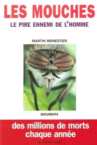 Les mouches, le pire ennemi de l'homme