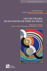 Les Pautrard, humanistes de père en fille