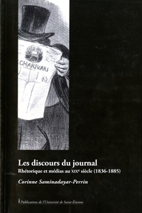 Discours du journal  rhetoriques et medias au 19e siècle 1836 1885