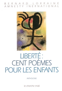 Liberté, cent poèmes pour les enfants