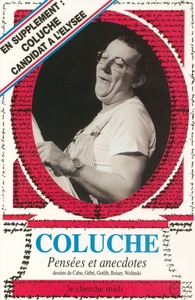 Coluche, pensées et anecdotes