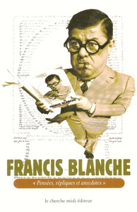 Francis Blanche - Les pensées