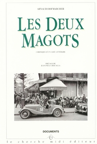 Les Deux Magots - Chronique d'un café littéraire