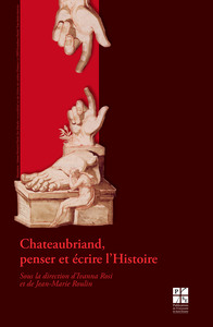 Châteaubriand penser et écrire l'histoire