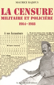 La censure militaire et policière 1914-1918