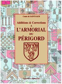 Additions & corrections à l'armorial du Périgord