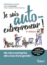 JE SUIS AUTO-ENTREPRENEUR ! - MA MICRO-ENTREPRISE, ELLE A TOUT D'UNE GRANDE