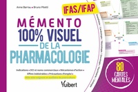 MEMENTO 100% VISUEL DE LA PHARMACOLOGIE IFAS/IFAP - L'ESSENTIEL A RETENIR SUR LES TRAITEMENTS MEDICA