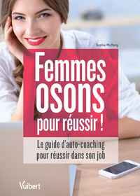 Femmes : osons pour réussir !