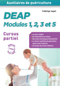 DEAP - Modules 1, 2, 3 et 5 - Auxiliaires de puériculture - Cursus partiel (baccalauréat professionnel ASSP)