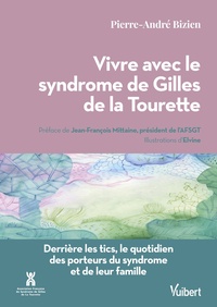 Vivre avec le syndrome de Gilles de la Tourette