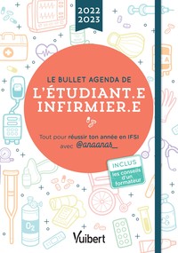 Le bullet agenda de l'étudiante infirmière et de l'étudiant infirmier 2022-2023