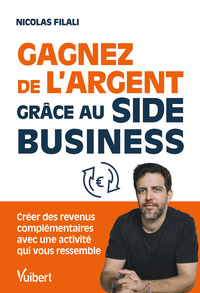 Gagnez de l’argent grâce au side business !