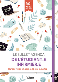 LE BULLET AGENDA DE L'ETUDIANT.E INFIRMIER.E 2021- 2022 - TOUS LES CONSEILS D' ANAANAS_ POUR REUSSIR