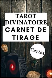 TAROT DIVINATOIRE CARTES - CARNET DE TIRAGE - OURNAL DE TIRAGES POUR ANALYSER VOS PREDICTIONS  CARN
