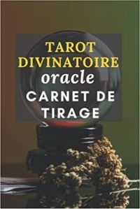 TAROT DIVINATOIRE ORACLE - CARNET DE TIRAGE - JOURNAL DE TIRAGES POUR ANALYSER VOS PREDICTIONS  CAR