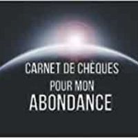 CARNET DE CHEQUES POUR MON ABONDANCE - CARNET DE CHEQUES D'ABONDANCE ET GRATITUDE A REMPLIR  BONS A