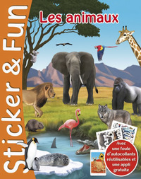 LES ANIMAUX STICKER AND FUN - 2 EN 1