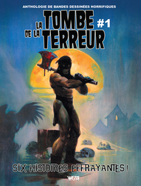 LA TOMBE DE LA TERREUR - TOME 01