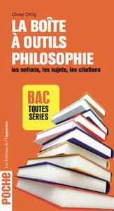 La boîte à outils philosophie - Les notions, les sujets, les citations