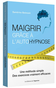 Maigrir grâce à l'autohypnose