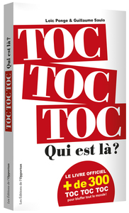 TOC TOC TOC ! QUI EST LA ?