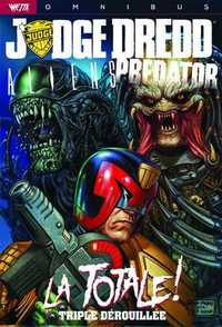 Judge Dredd / Aliens / PredatorÂ : La TotaleÂ !