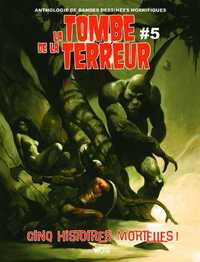 LA TOMBE DE LA TERREUR - TOME 05