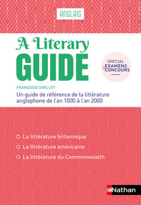 A LITERARY GUIDE - ANGLAIS - UN GUIDE DE REFERENCE DE LA LITTERATURE ANGLOPHONE DE L'AN 1000 A 2000