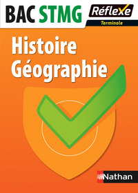 Histoire-Géographie - Terminale STMG Réflexe BACS TECHNO