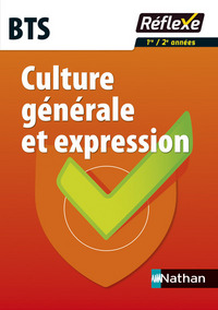 Culture générale et expression BTS - Guide réflexe N 68 - 2016