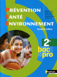 Prévention Santé Environnement 2de Bac Pro, Livre de l'élève