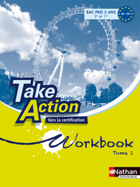 Take action 2de, 1re Bac Pro, Cahier d'activités Tome 1