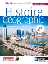 Histoire, Géographie, EMC - Le Monde en Marche 2de Bac Pro, Livre + Licence numérique i-Manuel 2.0