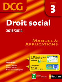 DROIT SOCIAL EPREUVE 3 DCG MANUEL ET APPLICATIONS 2013/2014