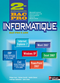 INFORMATIQUE SECONDE BAC PRO 3ANS ELEVE 2009 WORD POWERPOINT 2007/EXCE 2007 CIEL GEST COMMERCIALE