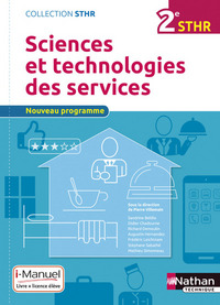 Sciences et Technologies des services 2de STHR, Livre + Licence numérique i-Manuel