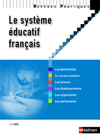 Le système éducatif français Repères pratiques